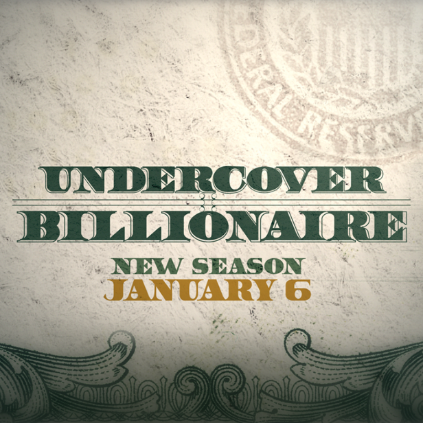 Undercover Billionaire: Season Two Coming to Discovery in April - canceled  + renewed TV shows - TV Series Finale
